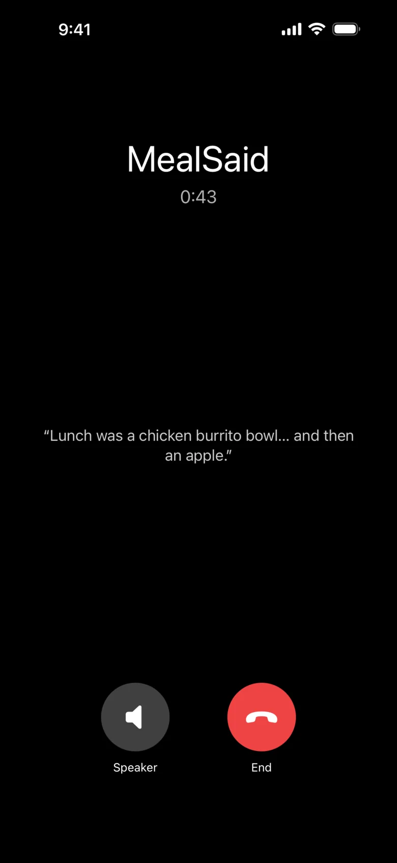 An incoming MealSaid call at 0:43, transcript: Lunch was a chicken burrito bowl and then an apple